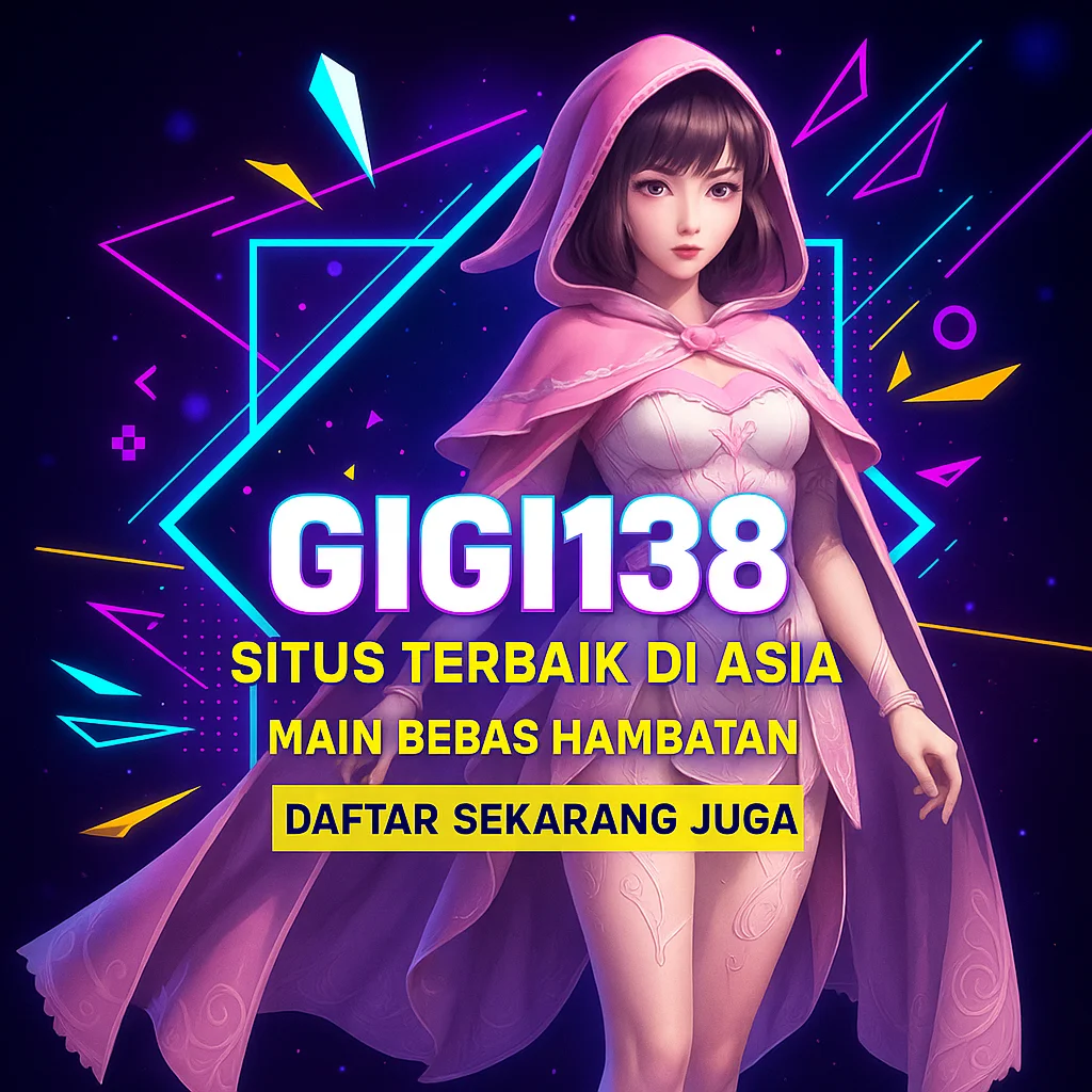 Gigi138 • Zona Game Online Favorit dengan Akses Cepat Stabil